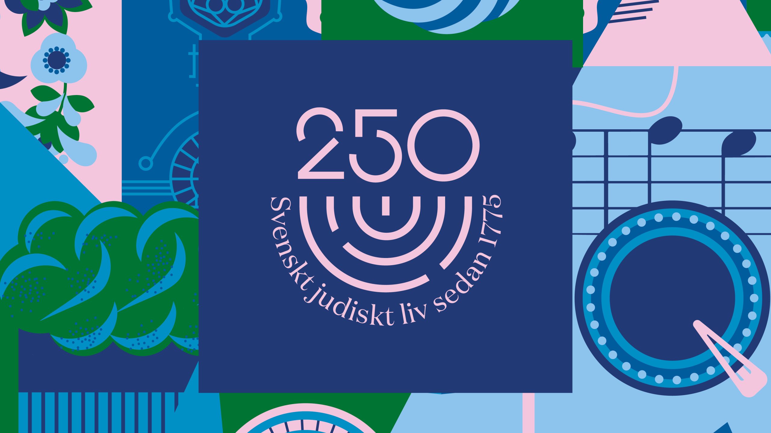 Grafiskt mönster med texten "250 år av judiskt liv skrivet i mitten".